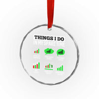 Funny Crypto Investing Crystal Glass Ornament Things I Do In My Spare Time Trading TS02