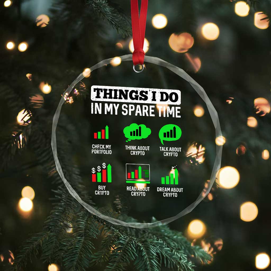Funny Crypto Investing Crystal Glass Ornament Things I Do In My Spare Time Trading TS02