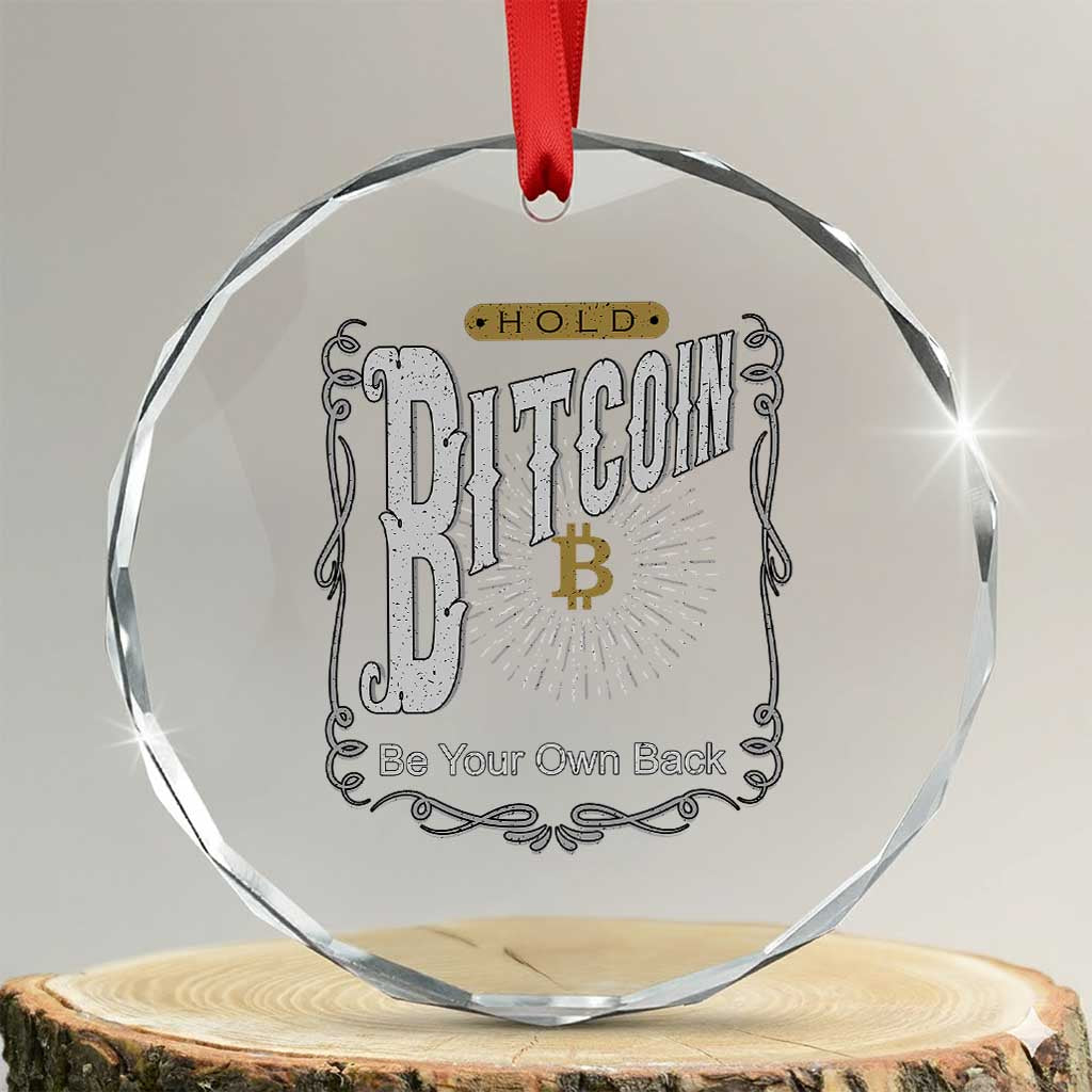 Funny Crypto Investing Crystal Glass Ornament Vintage Bitcoin HODL Be Your Own Bank Cryptocurrency TS02
