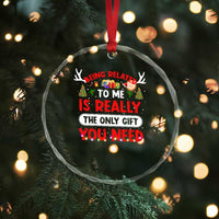 Funny Crystal Glass Ornament Being Related To Me Is Really The Only Gift You Need Xmas Lights TS10