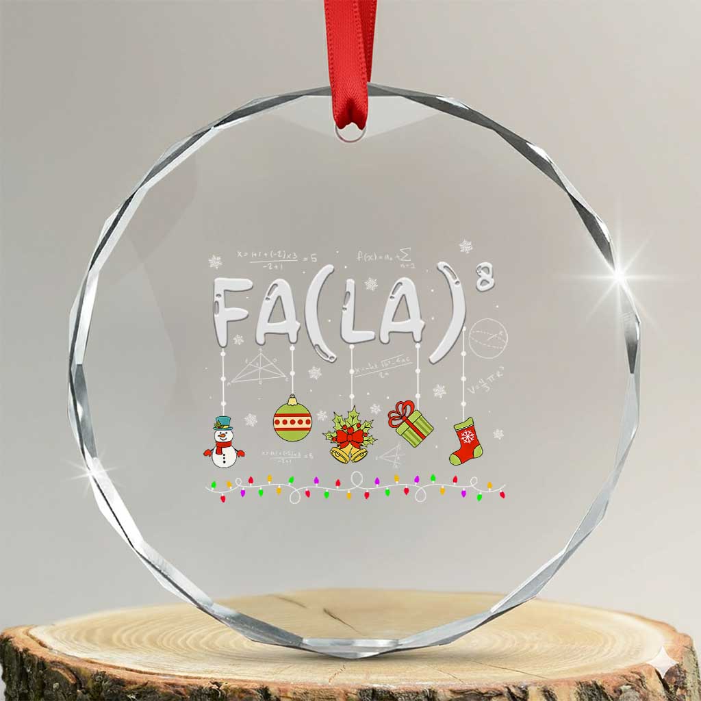 Funny Crystal Glass Ornament FA (LA)8 Funny Xmas Santa Fa La Math Teacher Student TS10