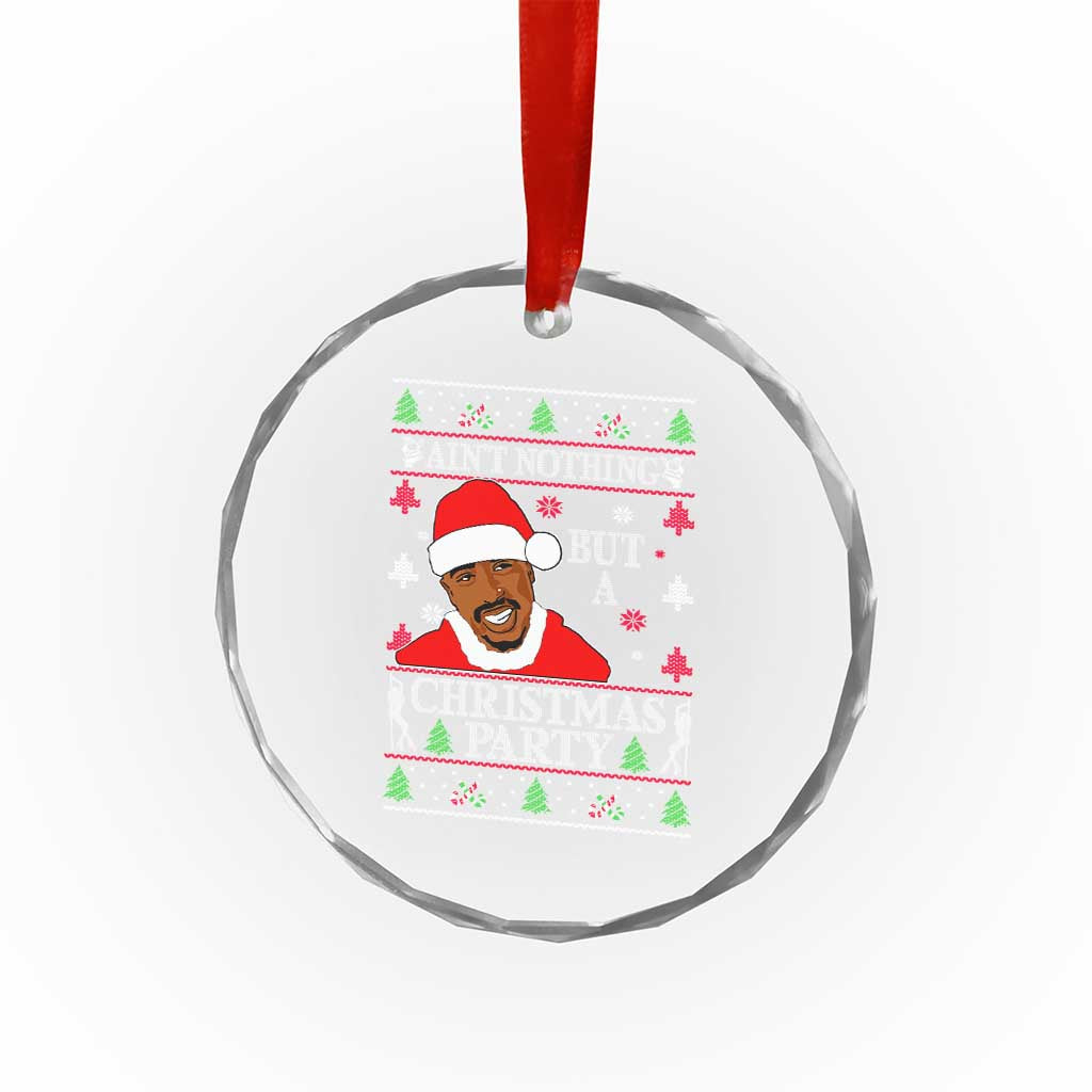 Funny Crystal Glass Ornament Funny Ain't No Party Like a Diddy Party Ugly Christmas Sweater TS10