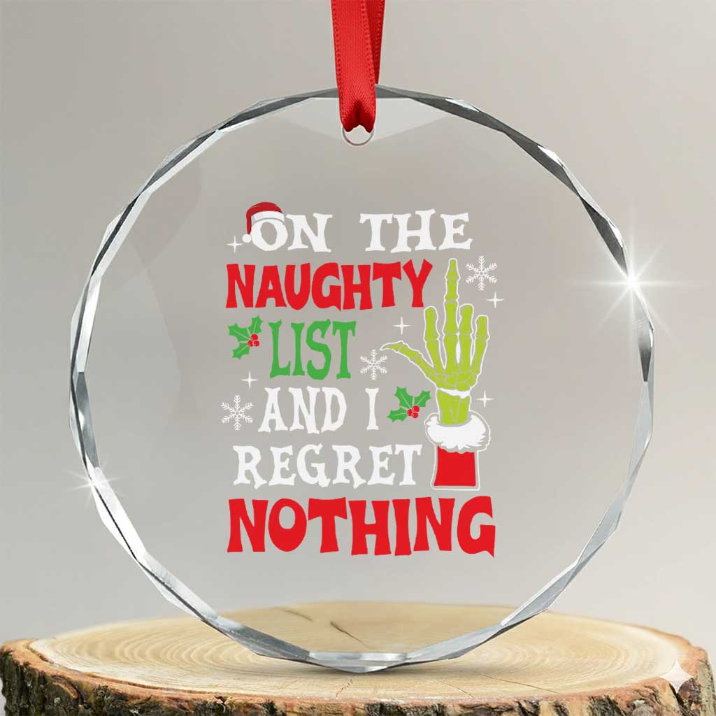 Funny Crystal Glass Ornament On The List Of Naughty And I Regret Nothing Xmas TS10
