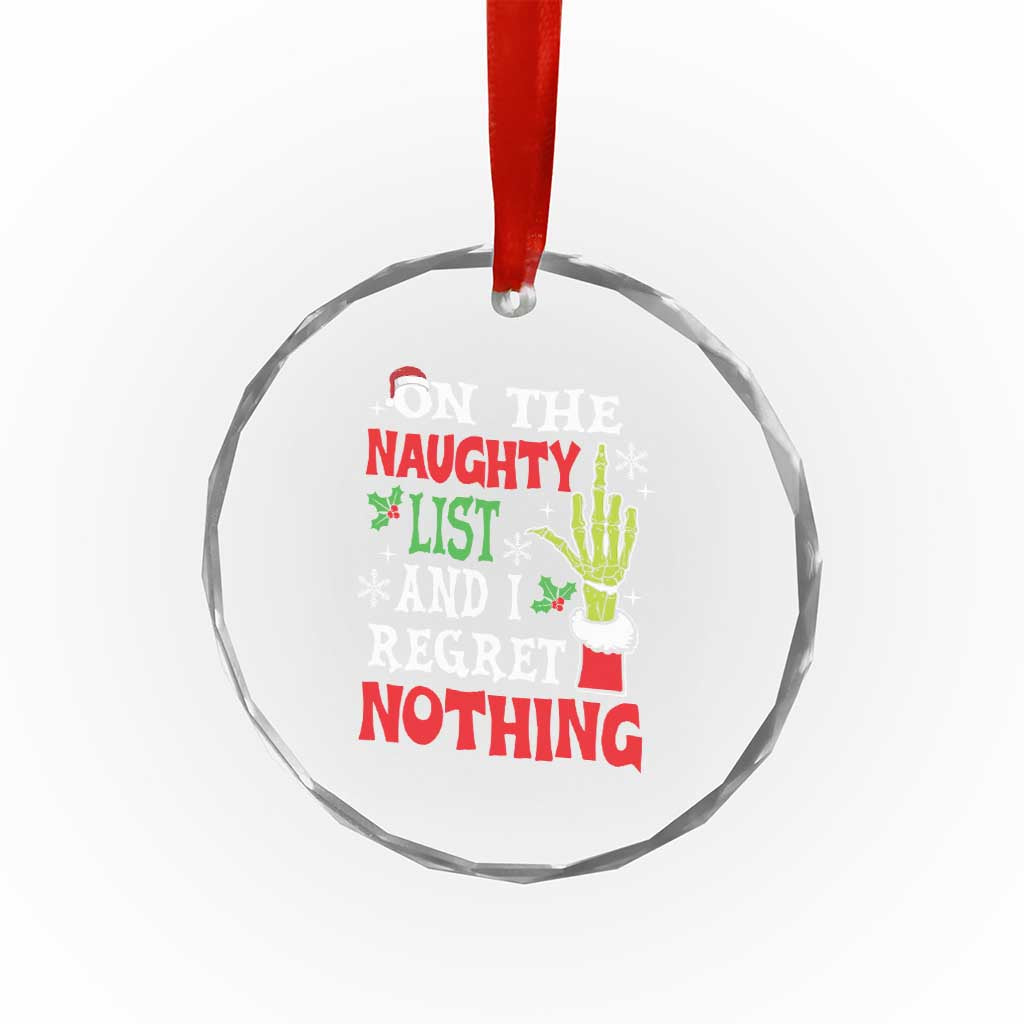 Funny Crystal Glass Ornament On The List Of Naughty And I Regret Nothing Xmas TS10
