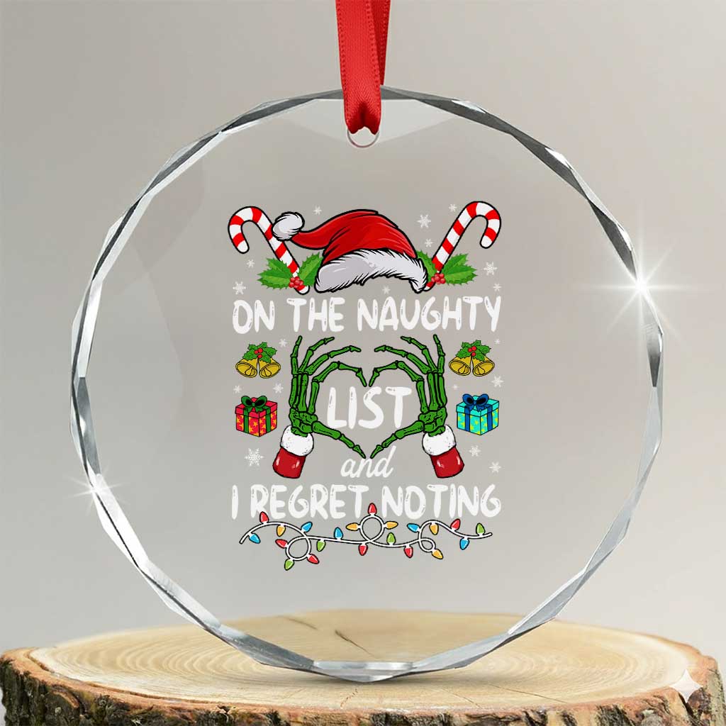 Funny Crystal Glass Ornament On The Naughty List And I Regret Nothing TS10