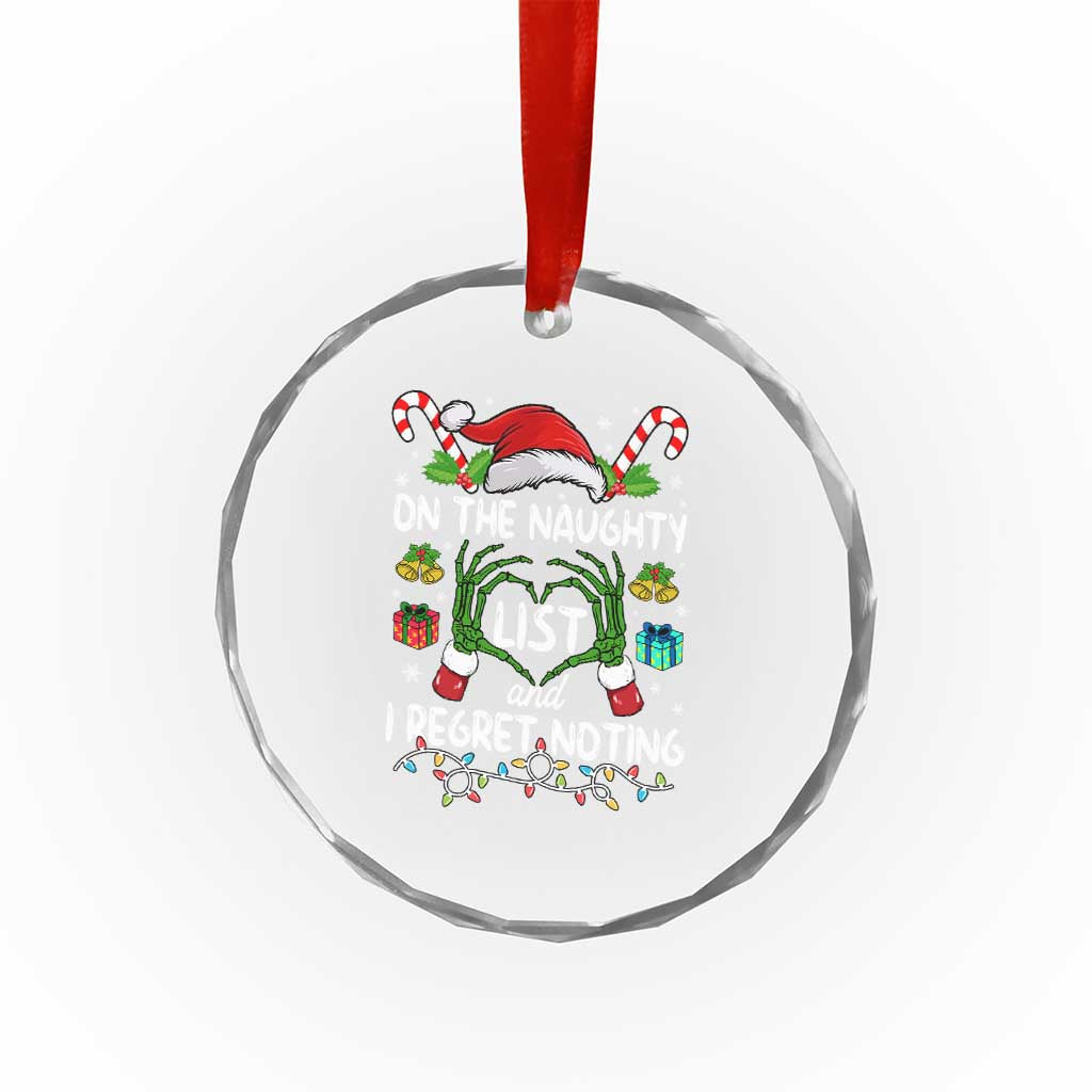 Funny Crystal Glass Ornament On The Naughty List And I Regret Nothing TS10