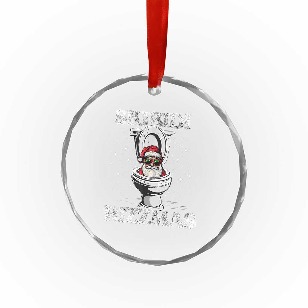Funny Crystal Glass Ornament Skibidi Rizzmas Rizz Santa Toilet Kid Cool TS10