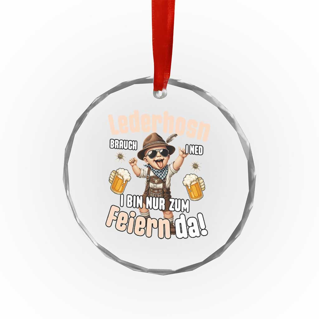 Funny Cute Boy Lederhosen Oktoberfest Crystal Glass Ornament Lederhosn I Bin Nur Zum Feiern Da Party TS02