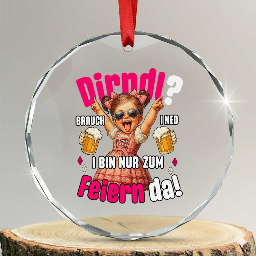 Funny Cute Girl Oktoberfest Crystal Glass Ornament Dirndle I Bin Nur Zum Feiern Da Party TS02