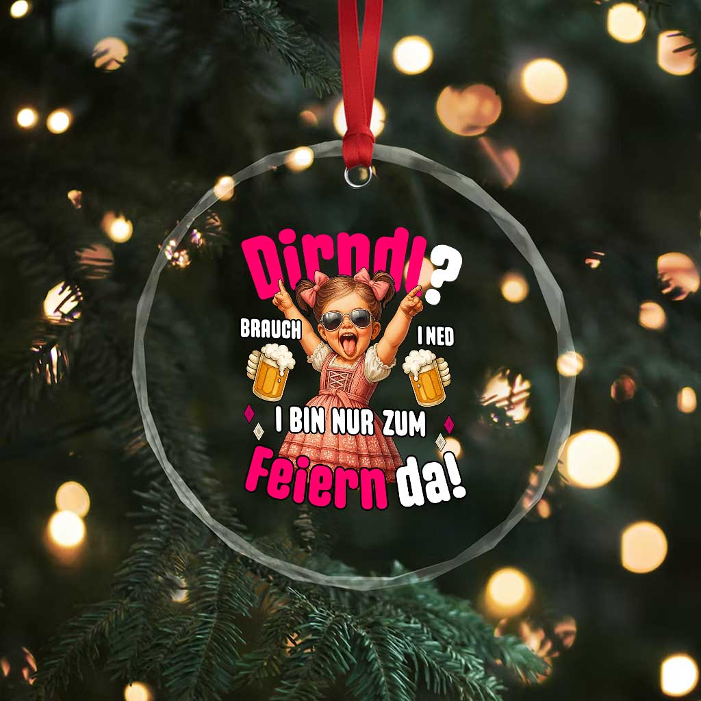 Funny Cute Girl Oktoberfest Crystal Glass Ornament Dirndle I Bin Nur Zum Feiern Da Party TS02