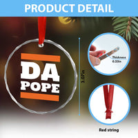 Funny Da Pope From America Chicago Crystal Glass Ornament - Wonder Print Shop