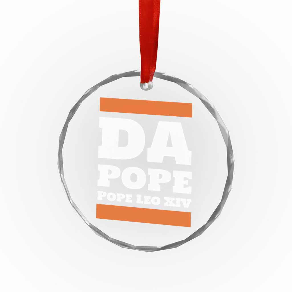 Funny Da Pope From America Chicago Pope Leo XIV Crystal Glass Ornament - Wonder Print Shop