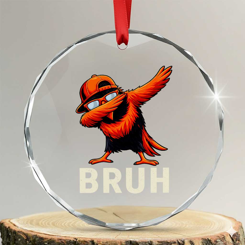 Funny Dabbing Oriole Bird Bruh Crystal Glass Ornament Cool Game Day Sports Fan