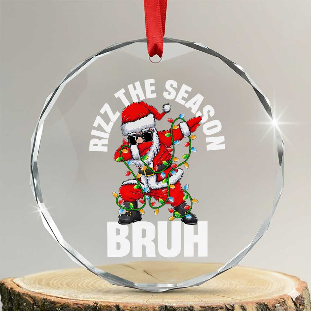 Funny Dabbing Santa Rizz Xmas Crystal Glass Ornament Rizz The Season Bruh Xmas Lights - Wonder Print Shop