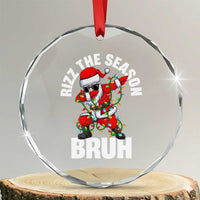 Funny Dabbing Santa Rizz Xmas Crystal Glass Ornament Rizz The Season Bruh Xmas Lights TS02