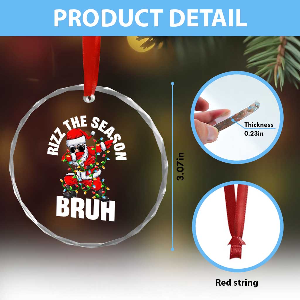 Funny Dabbing Santa Rizz Xmas Crystal Glass Ornament Rizz The Season Bruh Xmas Lights TS02