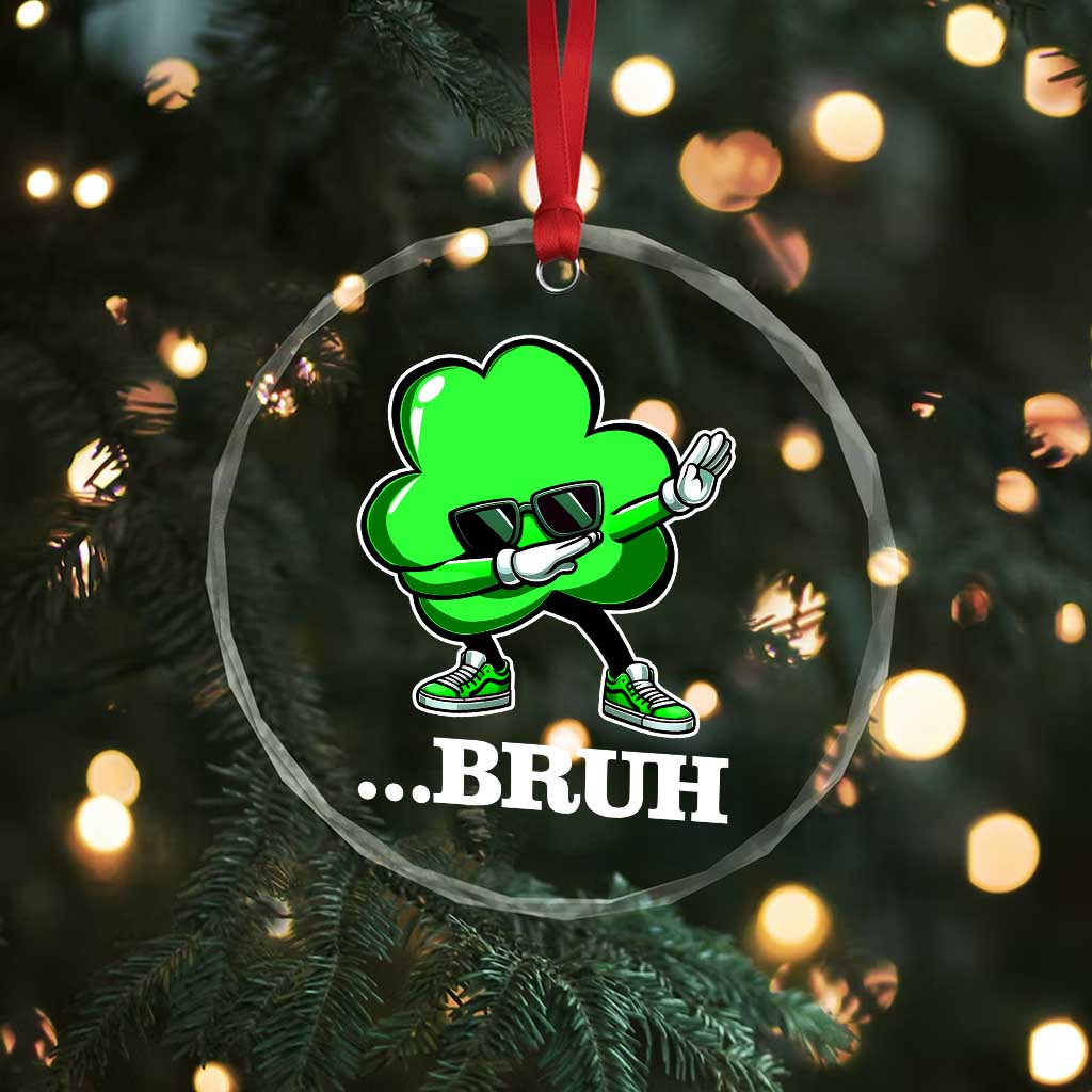 Funny Dabbing Shamrock Crystal Glass Ornament Bruh St. Patrick's Day - Wonder Print Shop