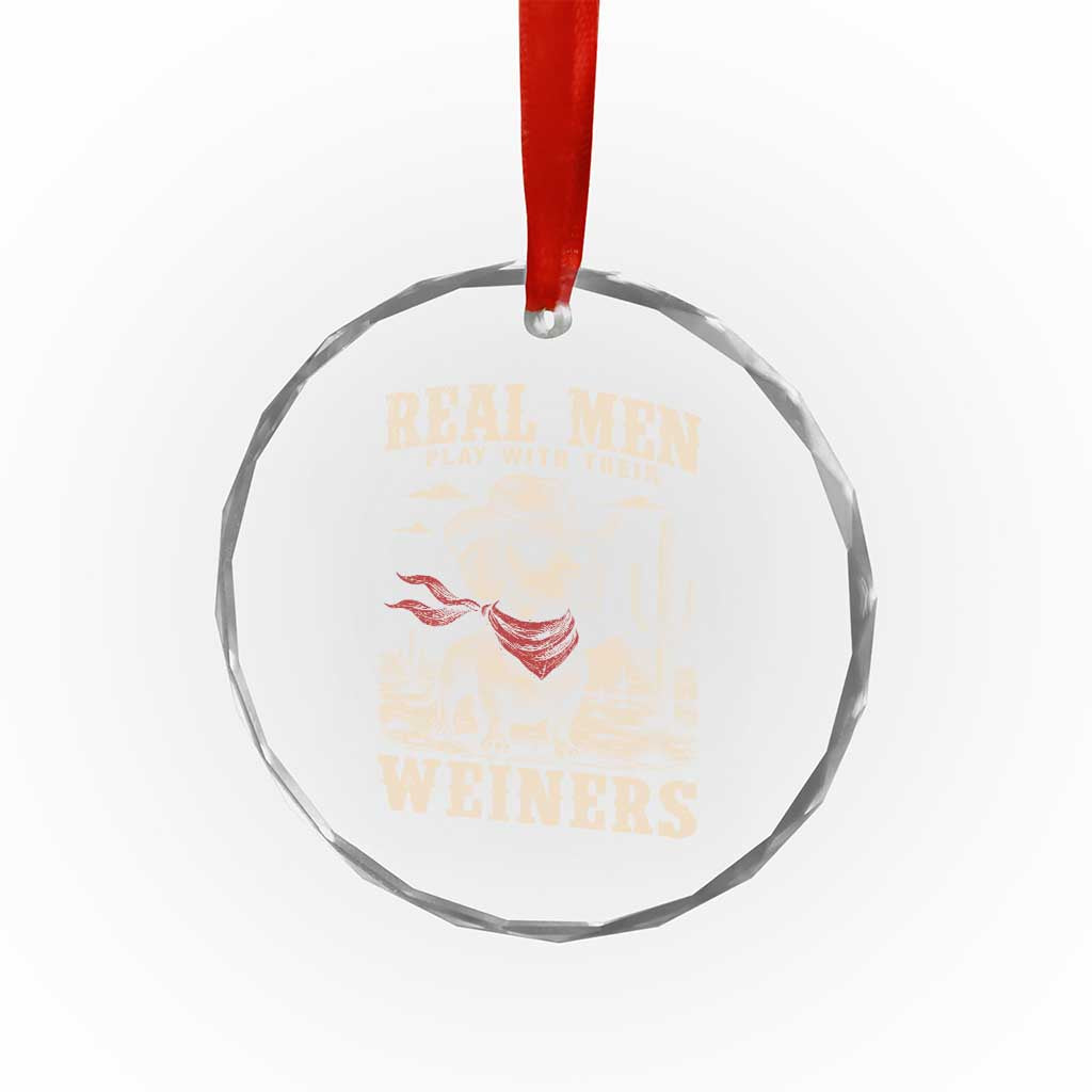 Funny Dachshund Cowboy Crystal Glass Ornament Real Men Play With Their Weiners - Wonder Print Shop