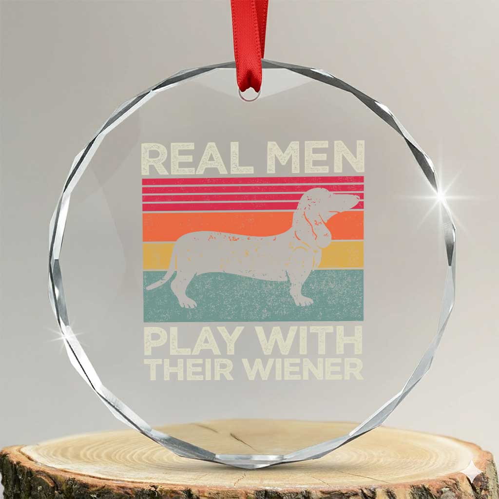 Funny Dachshund Dad Crystal Glass Ornament Retro Real Men Play With Their Wiener Dog Dad Gag Gift - Wonder Print Shop