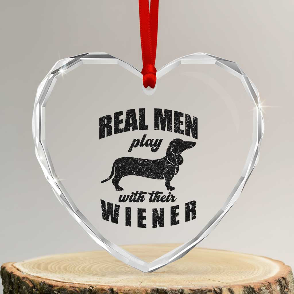Funny Dachshund Dad Heart Crystal Glass Ornament Real Men Play With Their Wiener Dog Dad Gag Gift - Wonder Print Shop