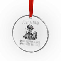 Funny Dad Crystal Glass Ornament Just A Dad Who Always Came Back With The Milk Skeleton American Flag - Wonder Print Shop