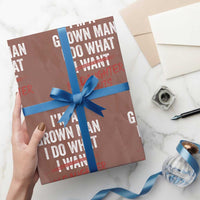 Funny Dad Girl I Am A Grown Man I Do What My Daughter Wants Wrapping Paper Roll Fathers Day - Wonder Print Shop