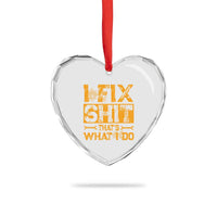 Funny Dad Grandpa Heart Crystal Glass Ornament I Fix Shit Thats What I Do