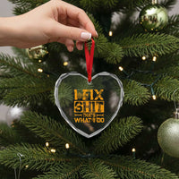Funny Dad Grandpa Heart Crystal Glass Ornament I Fix Shit Thats What I Do