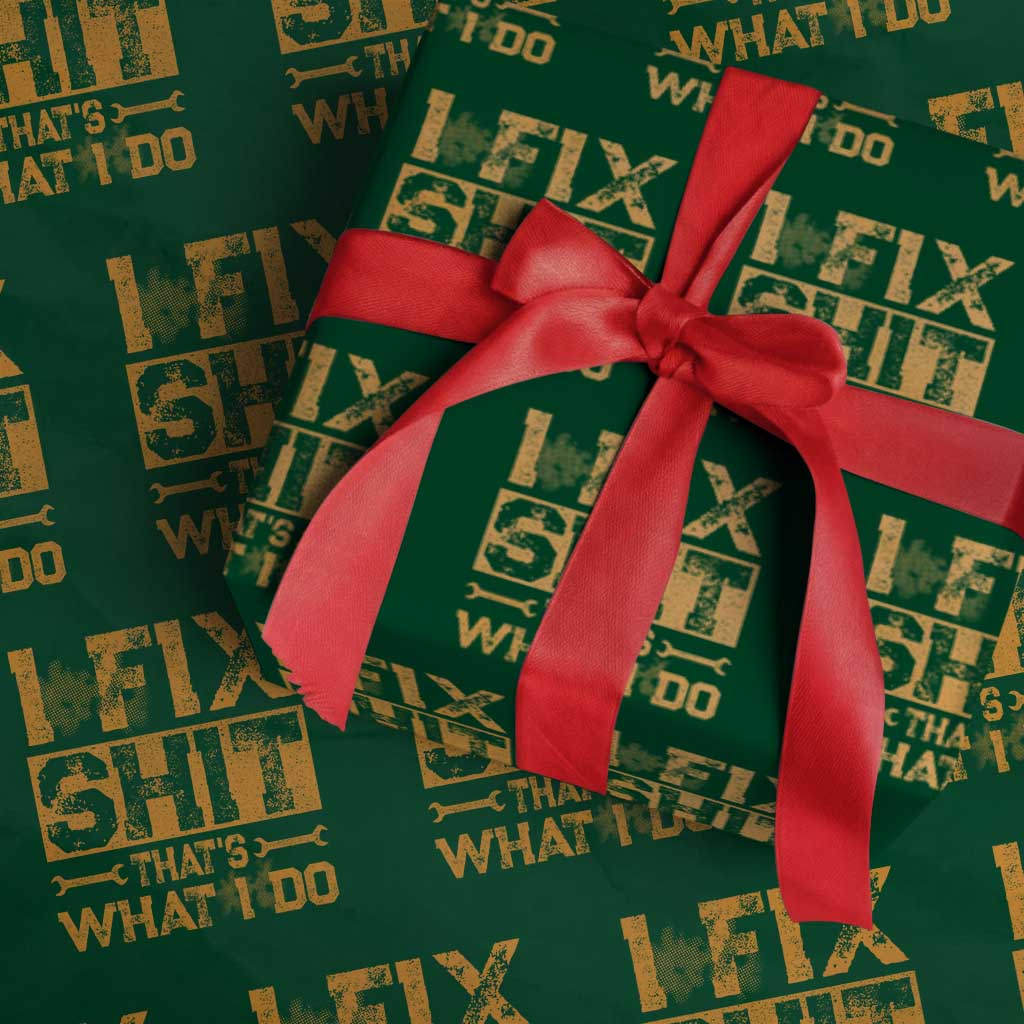 Funny Dad Grandpa Wrapping Paper Roll I Fix Shit Thats What I Do