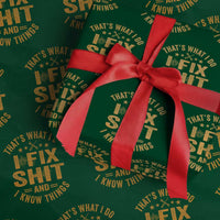 Funny Dad Grandpa Wrapping Paper Roll That's What I Do I Fix Shit And I Know Things