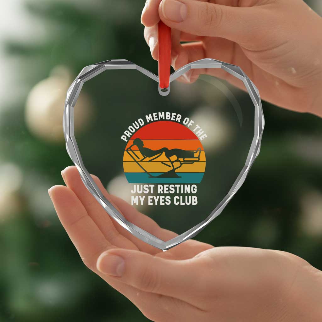 Funny Dad Heart Crystal Glass Ornament Proud Member Of The Just Resting My Eyes Club - Wonder Print Shop