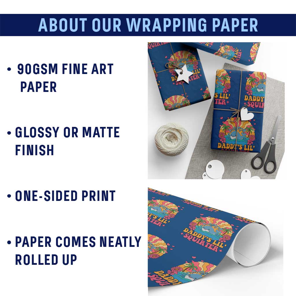 Funny Daddys Lil Squirter Wrapping Paper Roll Inappropriate Adult Humor Squirting Whale - Wonder Print Shop