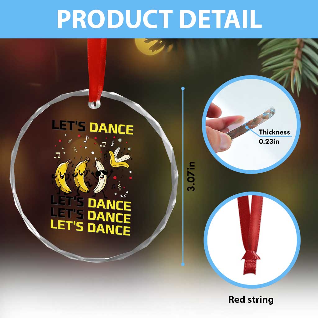 Funny Dancing Banana Crystal Glass Ornament Lets Dance Silly Meme Graphic