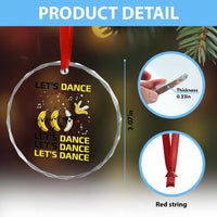 Funny Dancing Banana Crystal Glass Ornament Lets Dance Silly Meme Graphic