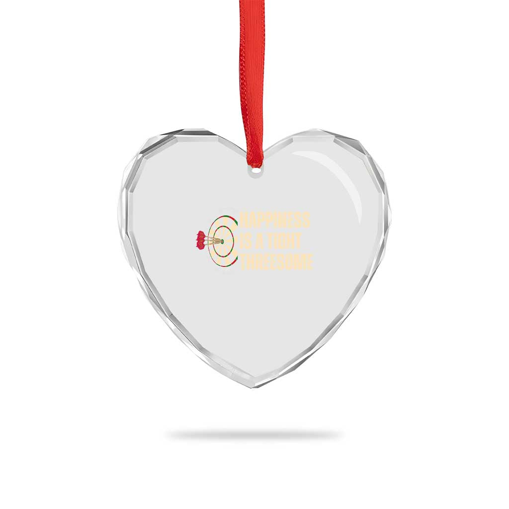 Funny Darts Happiness Is A Tight Threesome Heart Crystal Glass Ornament Vintage Dartist Gift - Wonder Print Shop