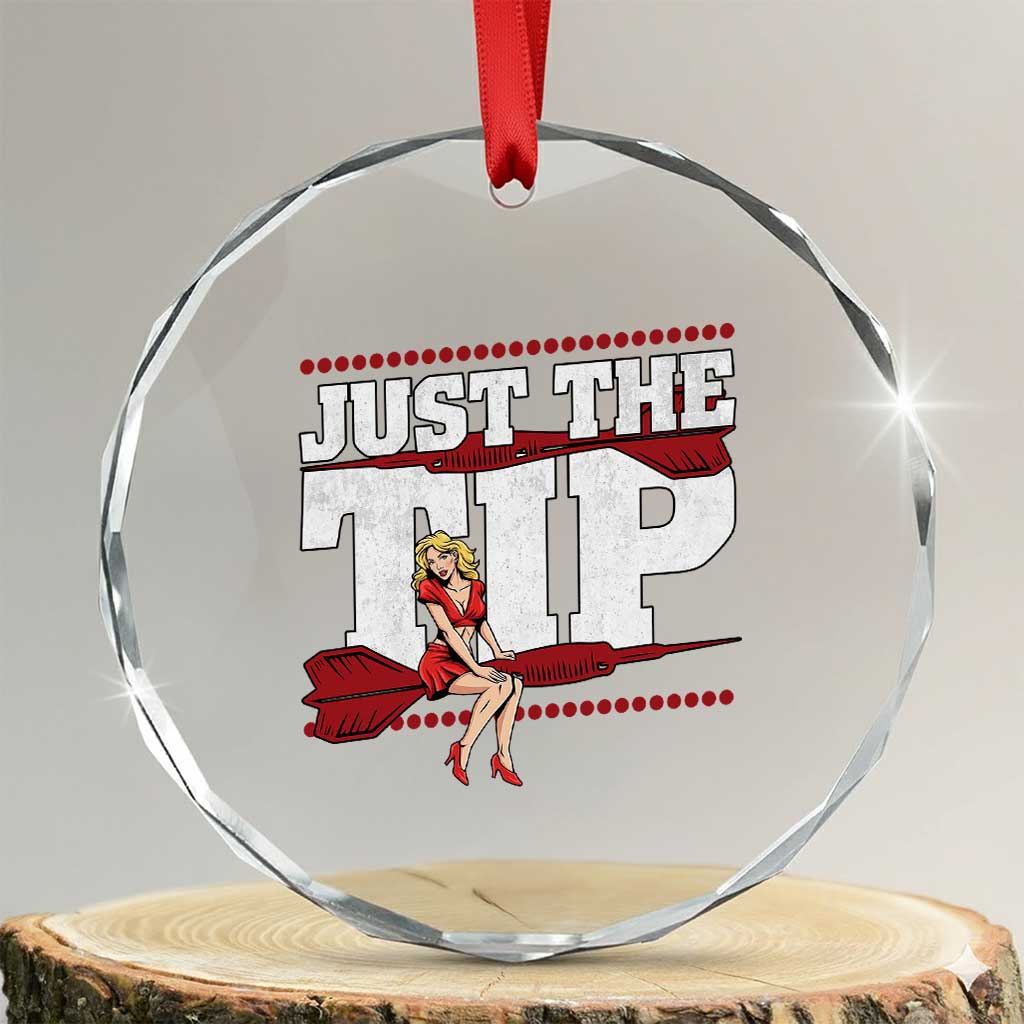 Funny Darts Player Gift Crystal Glass Ornament Just The Tip - Wonder Print Shop