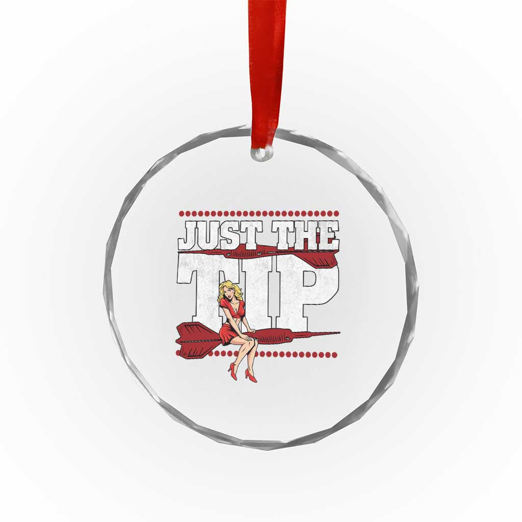 Funny Darts Player Gift Crystal Glass Ornament Just The Tip - Wonder Print Shop
