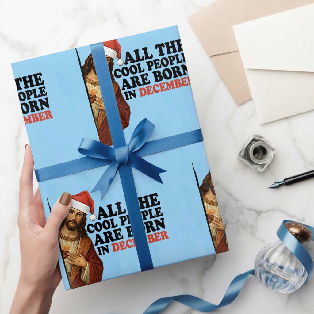 Funny December Birthday Wrapping Paper Roll All The Cool People are Born in December - Wonder Print Shop