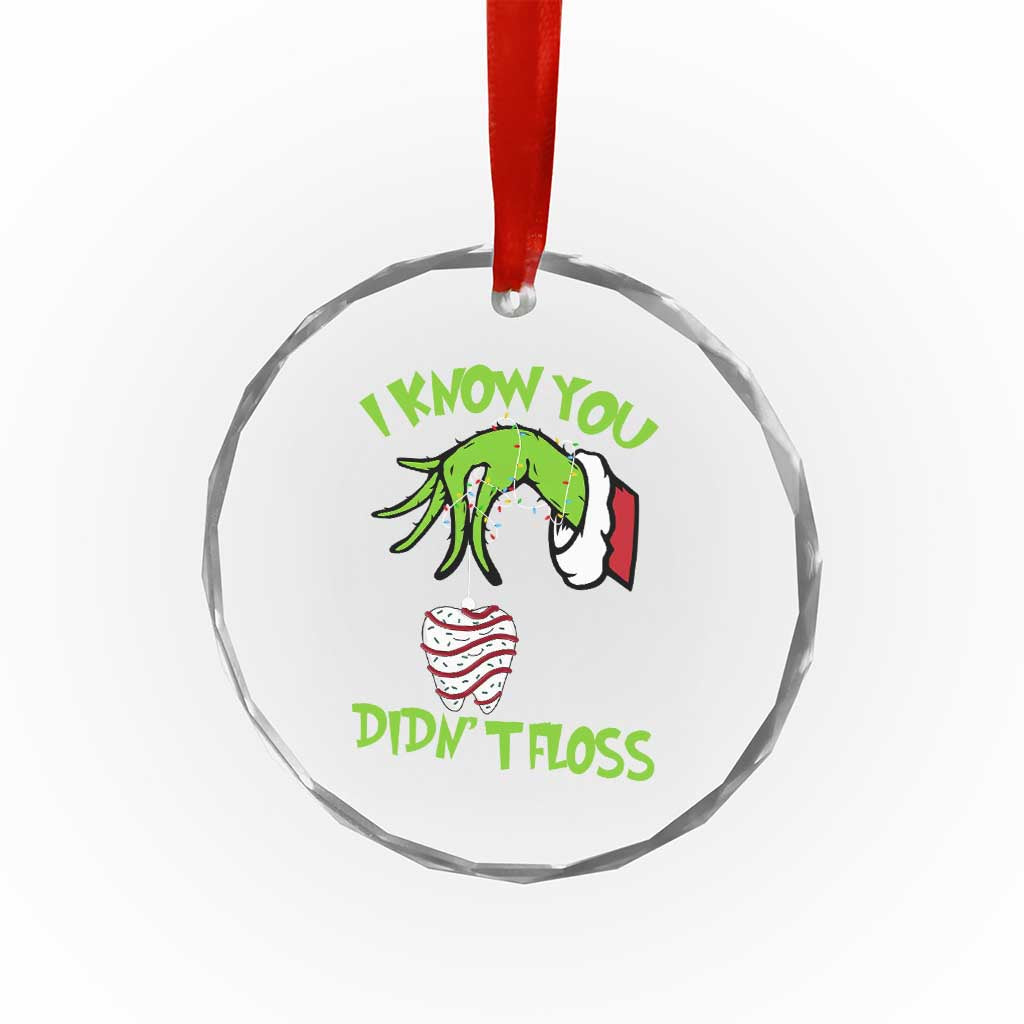 Funny Dental Christmas Crystal Glass Ornament I Know You Didnt Floss Dentist Holiday Humor - Wonder Print Shop