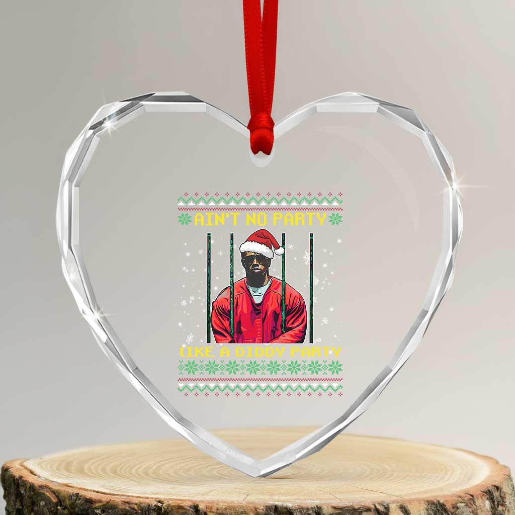 Funny Diddy Ain't No Party Like A Diddy Party Xmas Heart Crystal Glass Ornament - Wonder Print Shop