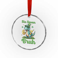 Funny Dinosaur Says Six Seven Crystal Glass Ornament St Patricks Day