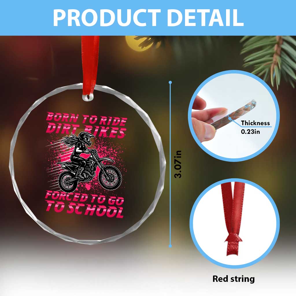 Funny Dirt Bike Girl Crystal Glass Ornament Born To Ride Dirt Bikes Forced To Go To School TS14
