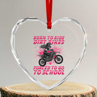 Funny Dirt Bike Girl Heart Crystal Glass Ornament Born To Ride Dirt Bikes Forced To Go To School - Wonder Print Shop