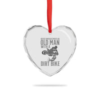 Funny Dirt Bike Motocross Heart Crystal Glass Ornament Never Underestimate An Old Man With A Dirt Bike Motocross - Wonder Print Shop