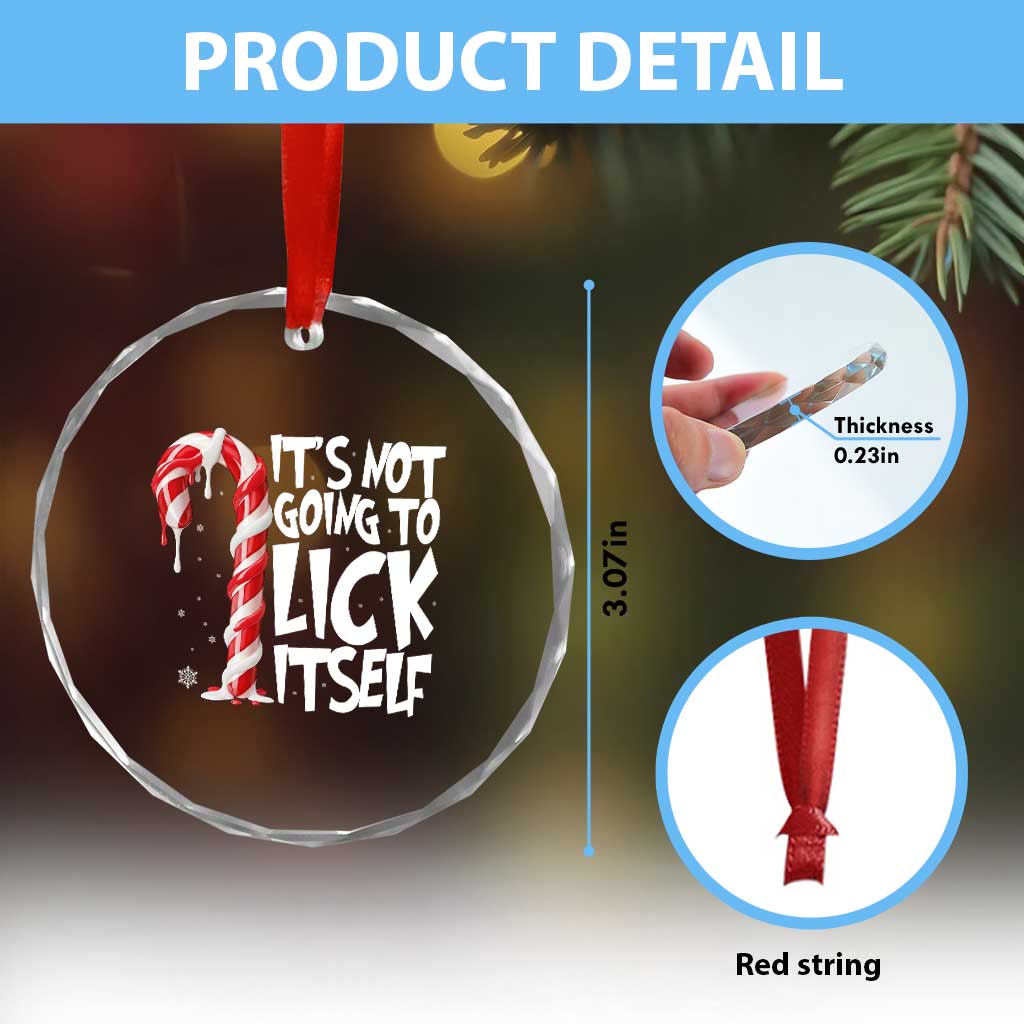 Funny Dirty Christmas Crystal Glass Ornament It's Not Going To Lick Itself Adult Humor Cringe Candy Cane - Wonder Print Shop