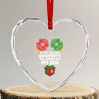 Funny Dirty Christmas Heart Crystal Glass Ornament If You Like My Ornaments Rude Adult Humor Xmas PJs - Wonder Print Shop