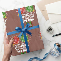 Funny Dirty Christmas Wrapping Paper Roll If You Like My Ornaments Rude Adult Humor Xmas PJs - Wonder Print Shop