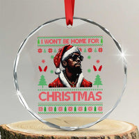 Funny Dirty Xmas Crystal Glass Ornament I Won't Be Home For Christmas Diddy Party TS09