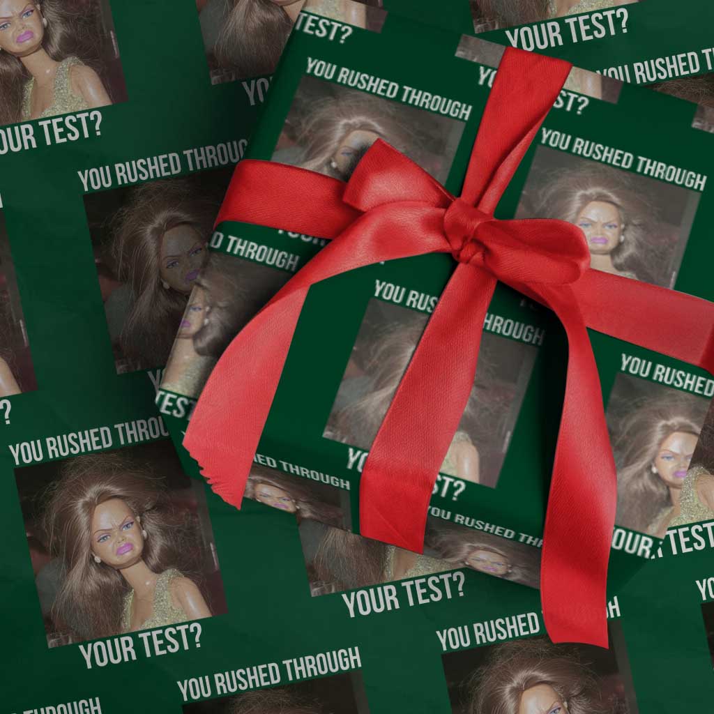 Funny Disheveled Doll Meme Testing Day Wrapping Paper Roll You Rushed Through Your Test Teacher Reaction Humor