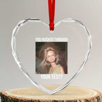 Funny Disheveled Doll Meme Testing Day Heart Crystal Glass Ornament You Rushed Through Your Test Teacher Reaction Humor